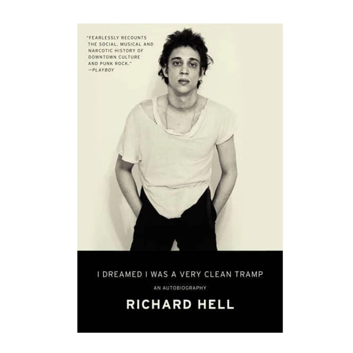I DREAMED I WAS A VERY CLEAN TRAMP - An Autobiography