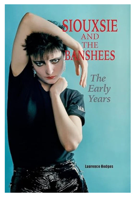 Siouxsie and the Banshees - The Early Years
